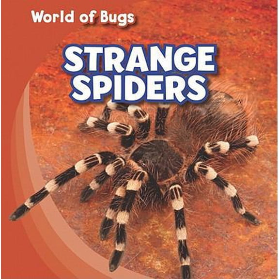 Pre-Owned World of Bugs: Strange Spiders (Paperback)