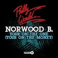 thumbnail image 2 of Norwood B - Your on One (Your on Money) - Rock - CD, 2 of 2
