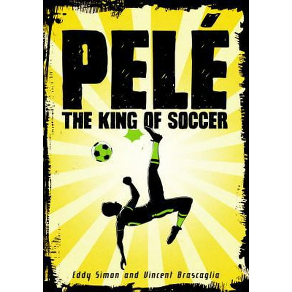 Pre-Owned Pelé: The King of Soccer (Paperback) 1626727554 9781626727557