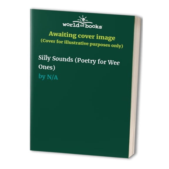 Pre-Owned Silly Sounds (Poetry for Wee Ones) Paperback