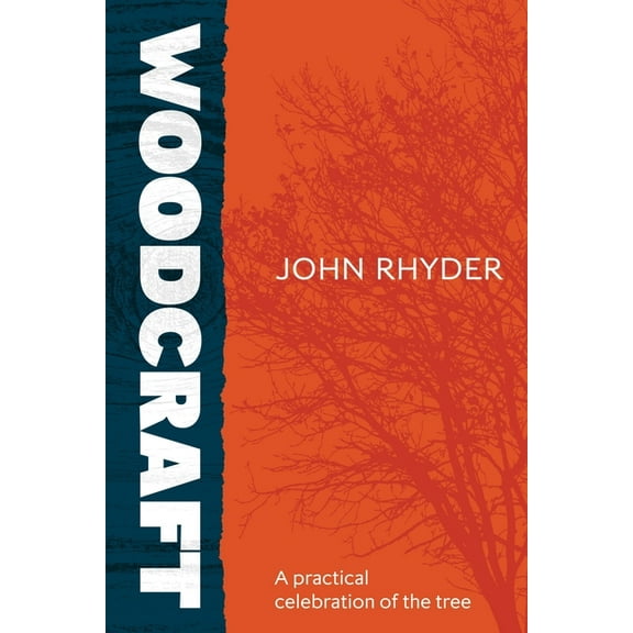 Woodcraft: A practical celebration of the tree, (Paperback)