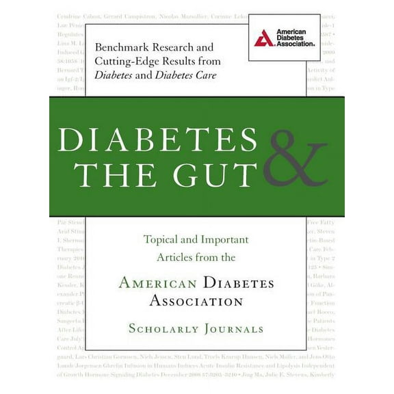Diabetes & the Gut: Topical and Important Articles from the American Diabetes Association Scholarly Journals, (Paperback)
