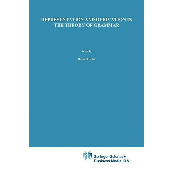 Studies in Natural Language and Linguist Representation and Derivation in the Theory of Grammar, Book 22, (Paperback)