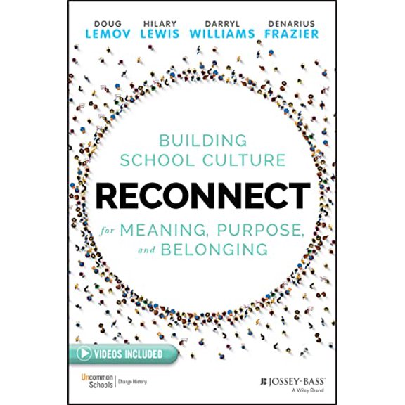 Pre-Owned Reconnect: Building School Culture for Meaning, Purpose, and Belonging (Paperback) 1119739977 9781119739975