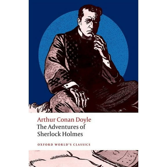 Oxford World's Classics The Adventures of Sherlock Holmes, (Paperback)