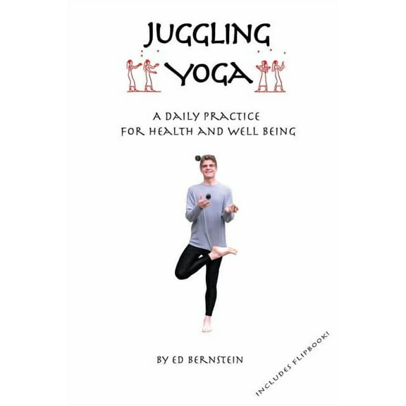 Juggling Yoga - A Daily Practice for Health and Well Being, (Paperback)