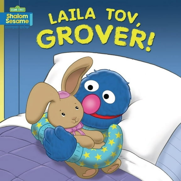 Shalom Sesame (R) Board Books Laila Tov, Grover!, (Board Book)