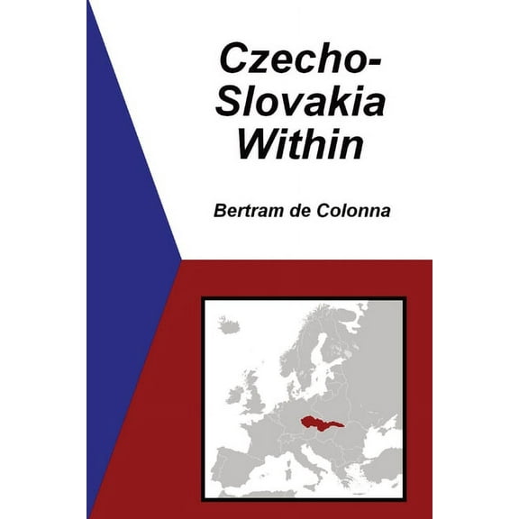 Czecho-Slovakia Within, (Paperback)