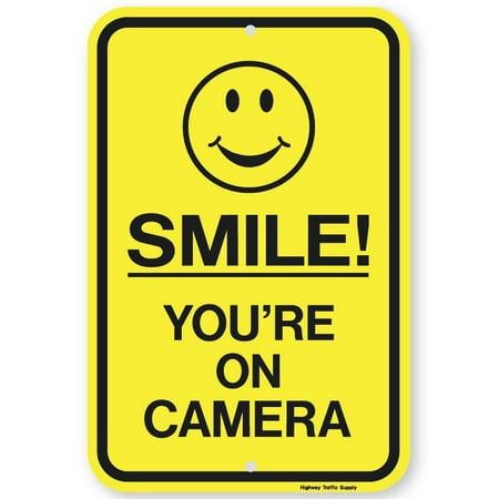 Highway Construction Signs - SMILE YOU'RE ON CAMERA Sign Sign 12