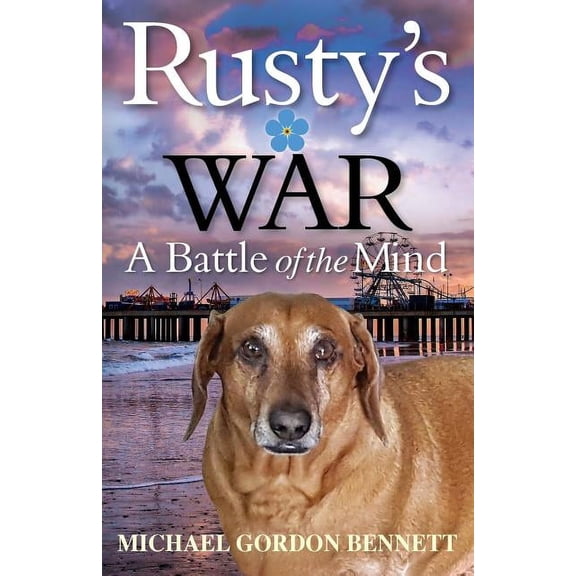 Rusty's War: A Battle of the Mind, (Paperback)