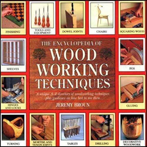 Pre-Owned The Encyclopedia of Woodworking Techniques (Hardcover) 1561382094 9781561382095