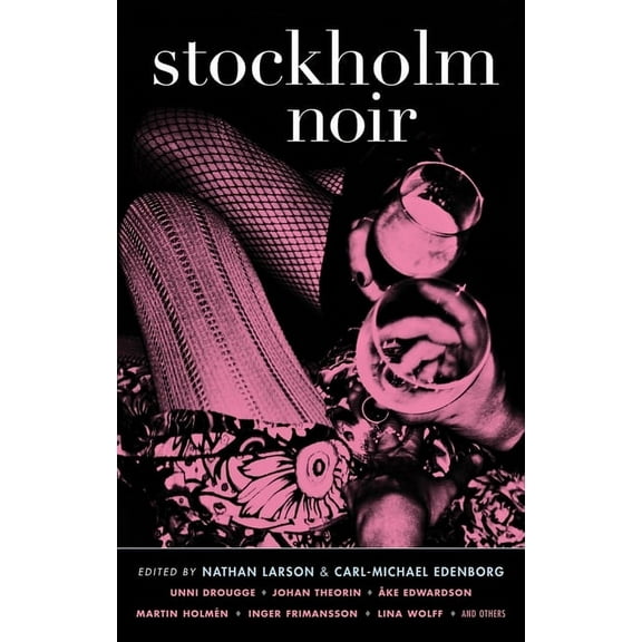 Akashic Noir Stockholm Noir, (Paperback)
