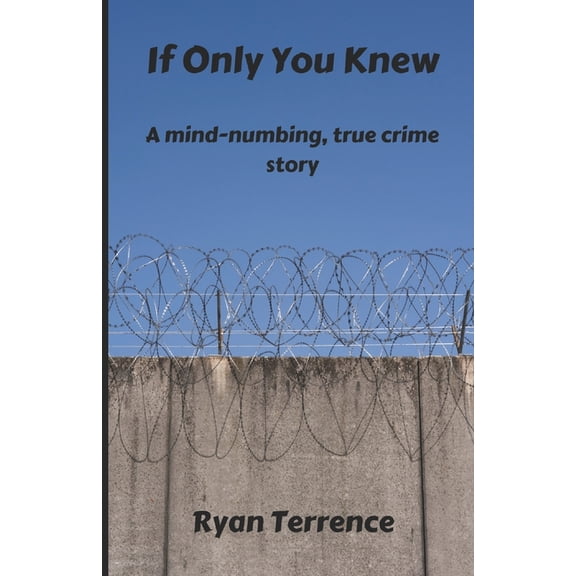 If Only You Knew : A True Story (Paperback)