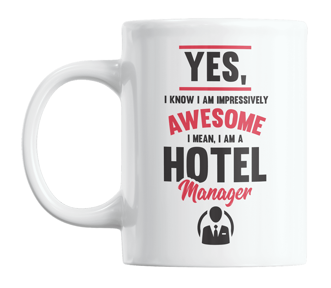 Awesome Hotel Manager, Funny Quotes Related to Hoteliers Coffee & Tea Gift  Mug (15oz) 