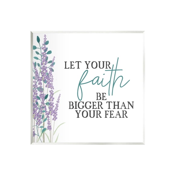 Stupell Industries Faith Bigger Than Your Fear Lavender Graphic Art Unframed Art Print Wall Art, Design by Kim Allen