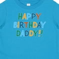 thumbnail image 4 of Inktastic Happy Birthday Daddy Boys or Girls Baby T-Shirt, 4 of 5