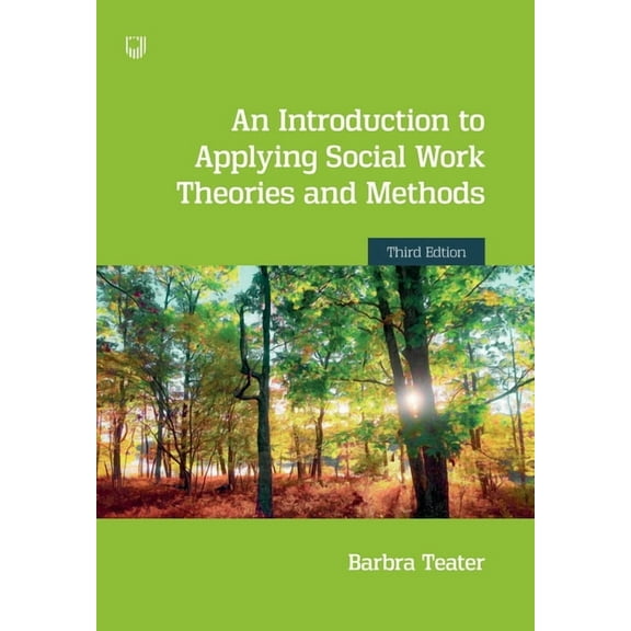 An Introduction to Applying Social Work Theories and Methods 3e, (Paperback)
