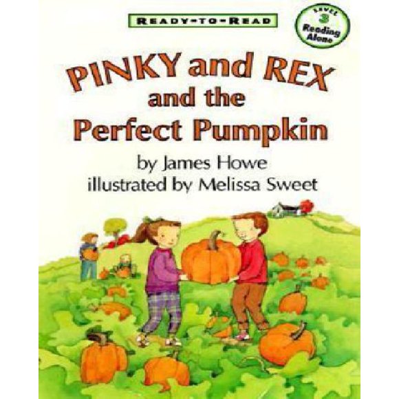 Pinky et Rex et la Citrouille Parfaite (Pièce de Pinky & Rex) par James Howe