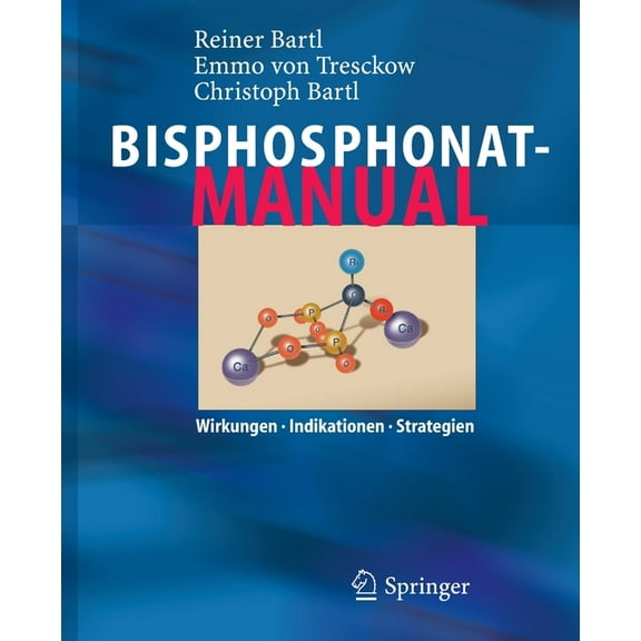 Bisphosphonat-Manual: Wirkungen - Indikationen - Strategien, (Paperback)