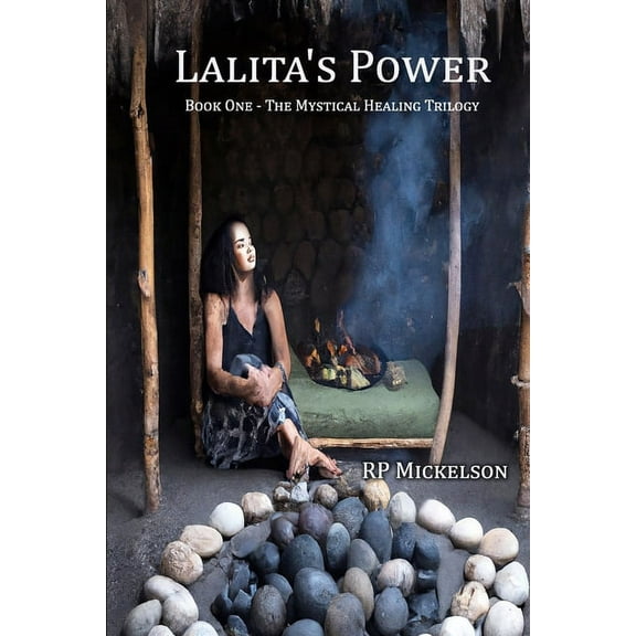 Lalita's Power: Book One, Mystical Healing Trilogy, (Paperback)