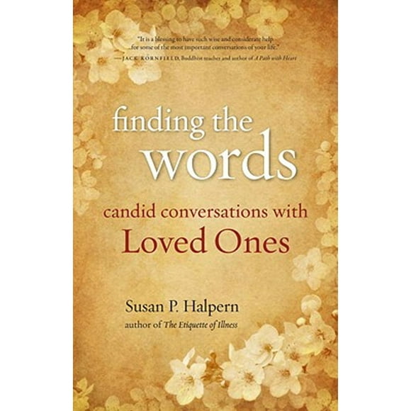 Finding the Words : Candid Conversations with Loved Ones (Paperback)