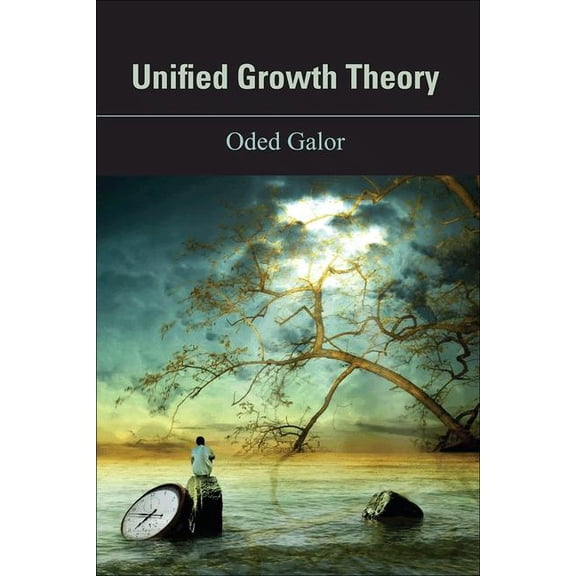 Unified Growth Theory, (Hardcover)