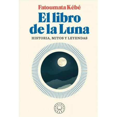 El libro de la Luna / The Book about the Moon