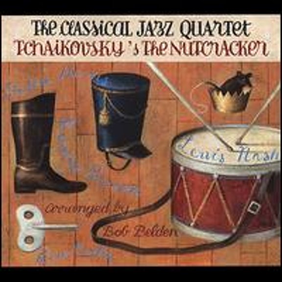 Pre-Owned Tchaikovsky's "The Nutcracker" (CD 0076119550729) by The Classical Jazz Quartet