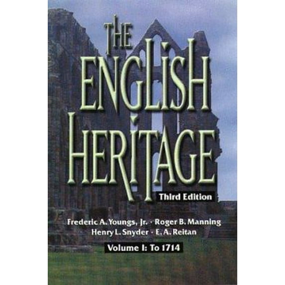 Pre-Owned The English Heritage: Volume I: To 1714 (Paperback) 0882959808 9780882959801