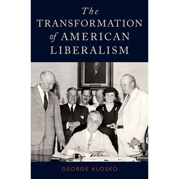 Transformation of American Liberalism, (Hardcover)