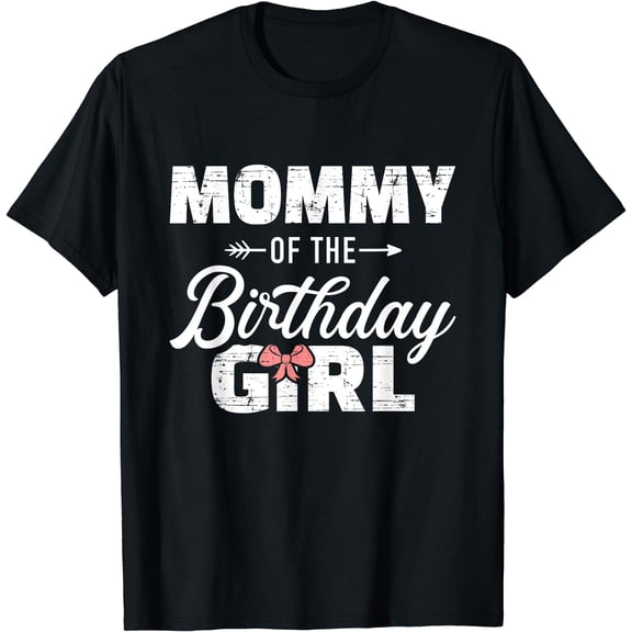 Mommy of the birthday daughter girl matching family for mom T-Shirt Black 3X-Large
