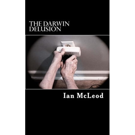 The Darwinverse: The Darwin Delusion (Series #3) (Paperback)