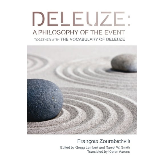 Plateaus - New Directions in Deleuze Stu Deleuze: A Philosophy of the Event: Together with the Vocabulary of Deleuze, (Paperback)
