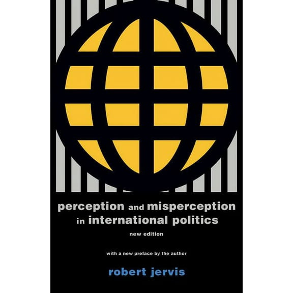 Center for International Affairs, Harvar Perception and Misperception in International Politics: New Edition, (Paperback)