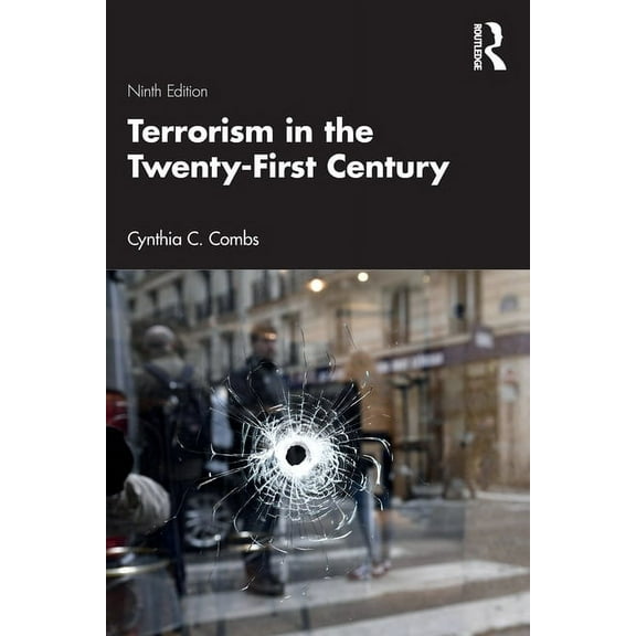 Terrorism in the Twenty-First Century, (Paperback)