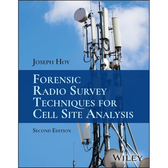 Forensic Radio Survey Techniques for Cell Site Analysis, (Hardcover)