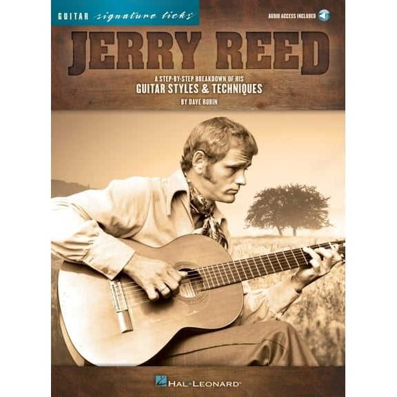 Jerry Reed - Signature Licks a Step-By-Step Breakdown of His Guitar Styles & Techniques Book/Online Audio, (Paperback)
