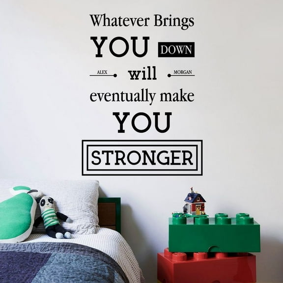 Whatever Brings You Down Will Eventually Make You Stronger - Alex Morgan Quote Soccer Quotes Wall Sticker Vinyl Decal Home Decor For Girl Children Room Home Decoration Sticker Size (10x10 inch)