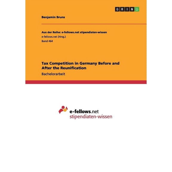 Tax Competition in Germany Before and After the Reunification (Paperback)