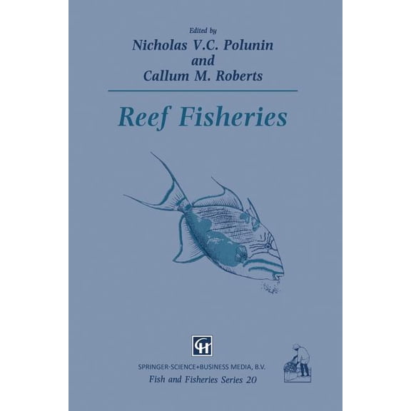 Fish & Fisheries Reef Fisheries, Book 20, (Paperback)
