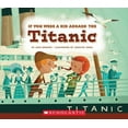 thumbnail image 3 of If You Were a Kid If You Were a Kid Aboard the Titanic (If You Were a Kid), (Paperback), 3 of 3
