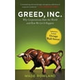 thumbnail image 2 of Greed, Inc. : Why Corporations Rule the World and How We Let It Happen (Paperback), 2 of 2