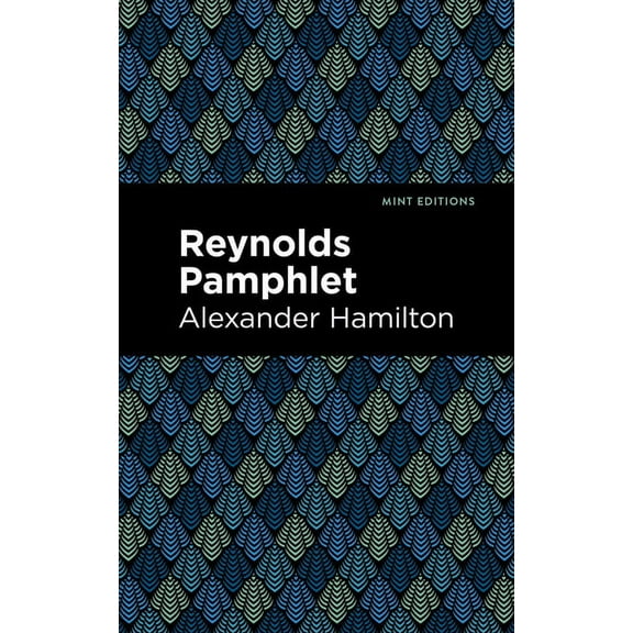 Mint Editions (Historical Documents and Reynolds Pamphlet, (Paperback)