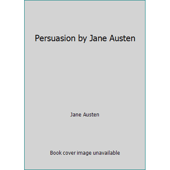 Pre-Owned Persuasion by Jane Austen (Paperback) 1492939633 9781492939634