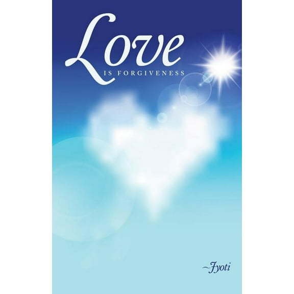 Love Is Forgiveness