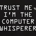 thumbnail image 3 of CafePress - Trust Me, I'm The Computer Whisperer Dark T Shirt - Men's Classic Graphic Cotton T-Shirt, 3 of 4