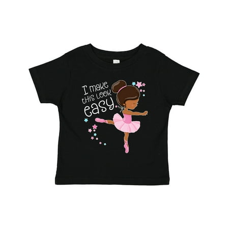 

Inktastic I Make This Look Easy- Ballerina Dancing Gift Toddler Boy or Toddler Girl T-Shirt