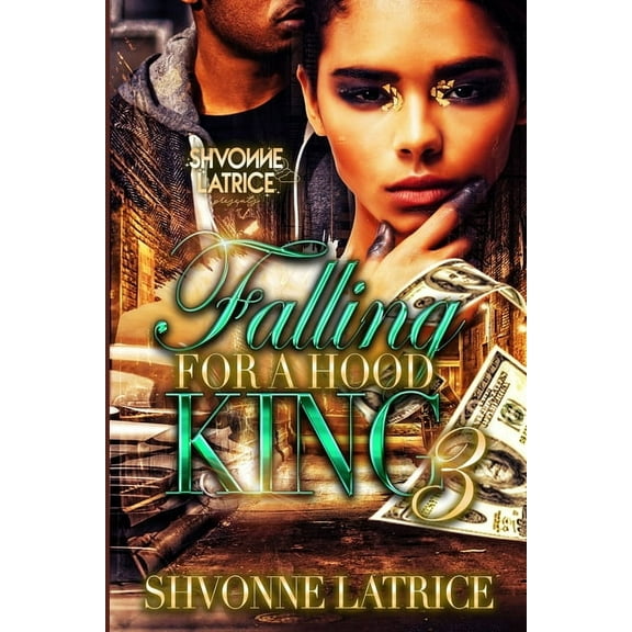 Falling for a Hood King 3, (Paperback)