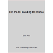 The Model-Building Handbook [Paperback - Used]