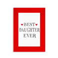 thumbnail image 1 of Best daughter ever Quote Heart Picture Display Art Red Photo Frame, 1 of 4